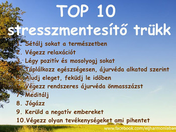 TOP 10 stresszmentesítő trükk